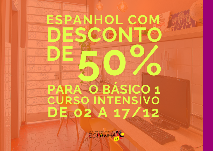 DESCONTO DE 50% PARA ESPANHOL INTENSIVO